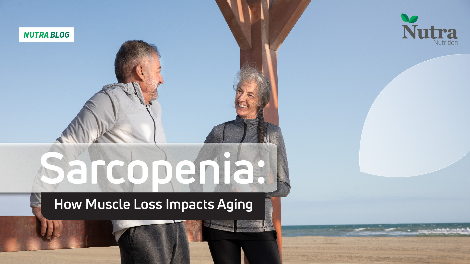    Sarcopenia: How Muslce Loss Impacts Aging